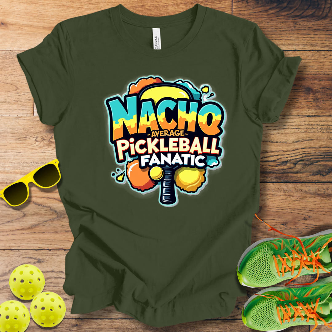 Nacho Average Pickleball Player T-Shirt