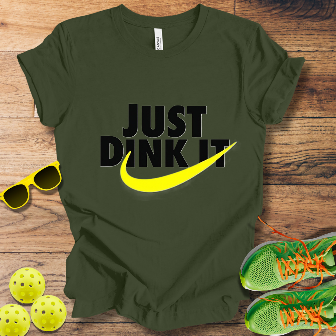 Just Dink It T-Shirt