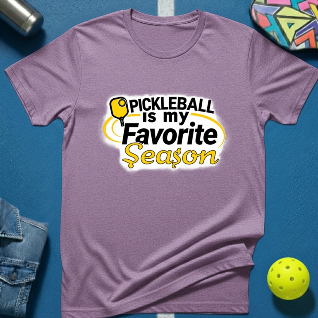 Pickleball is my Favorite Season T-Shirt
