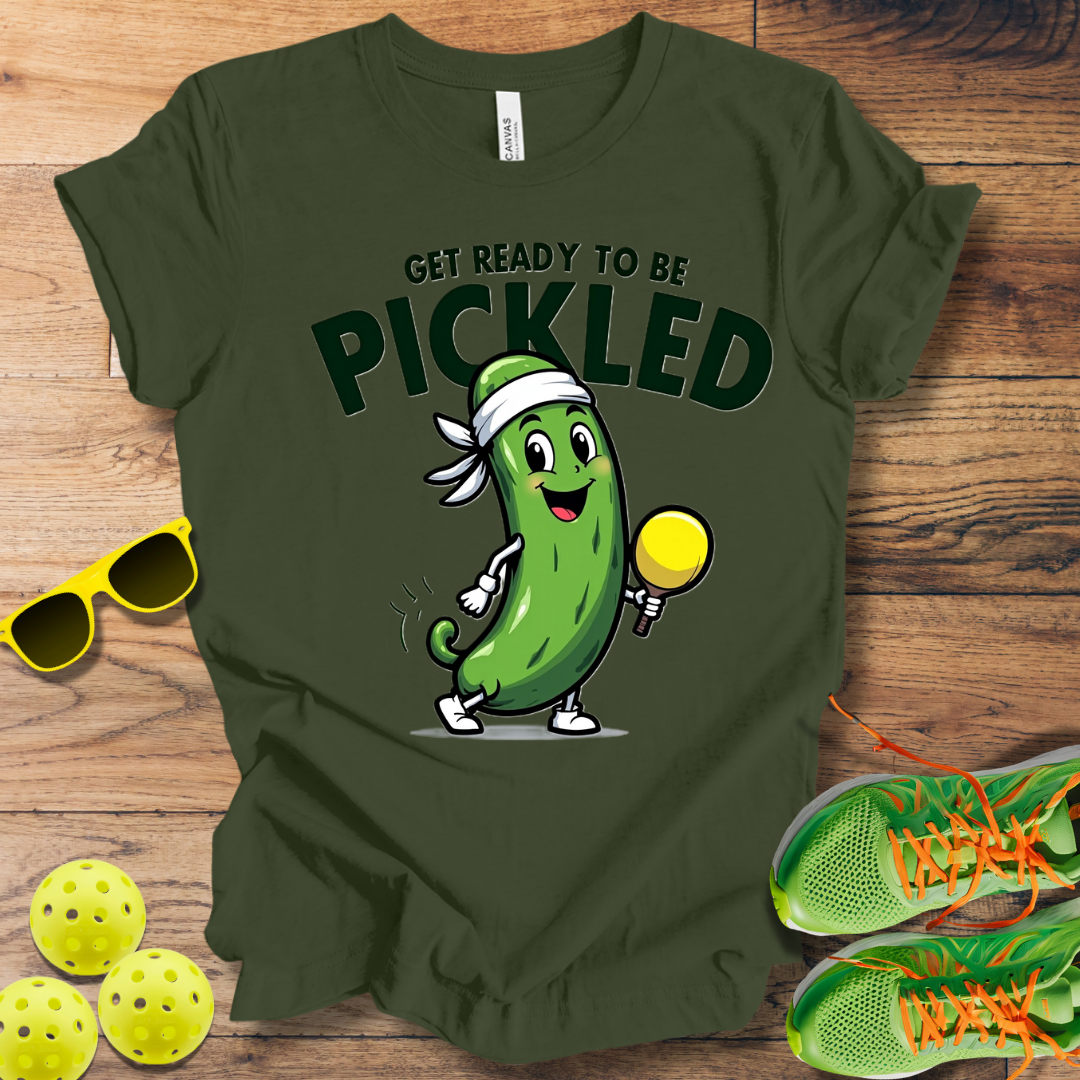 Get Ready to be Pickled T-Shirt