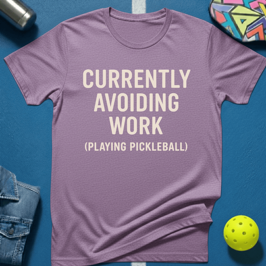 Avoiding Work T-Shirt