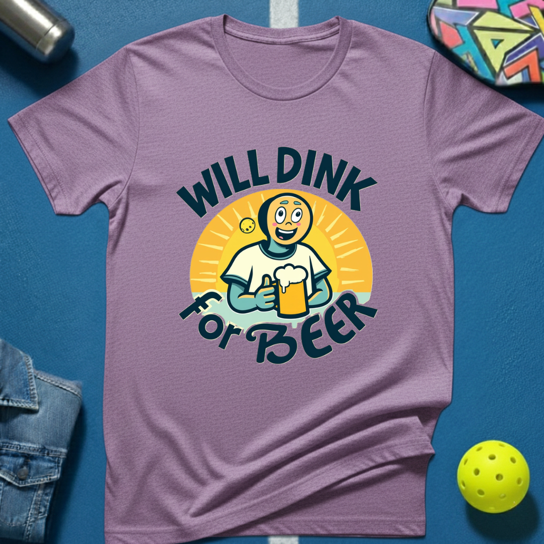 Will Dink For Beer T-Shirt