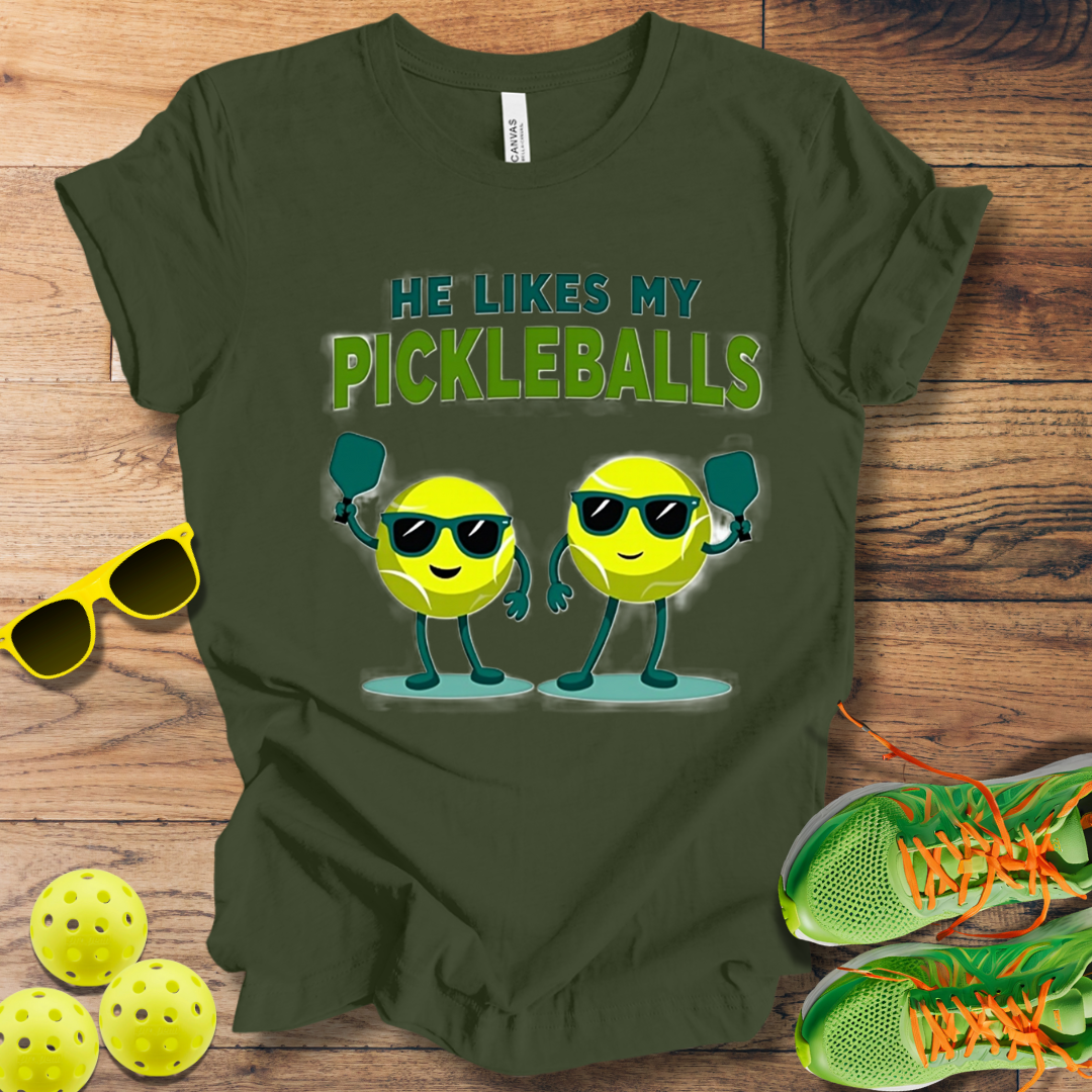 He Likes My Pickleballs T-Shirt