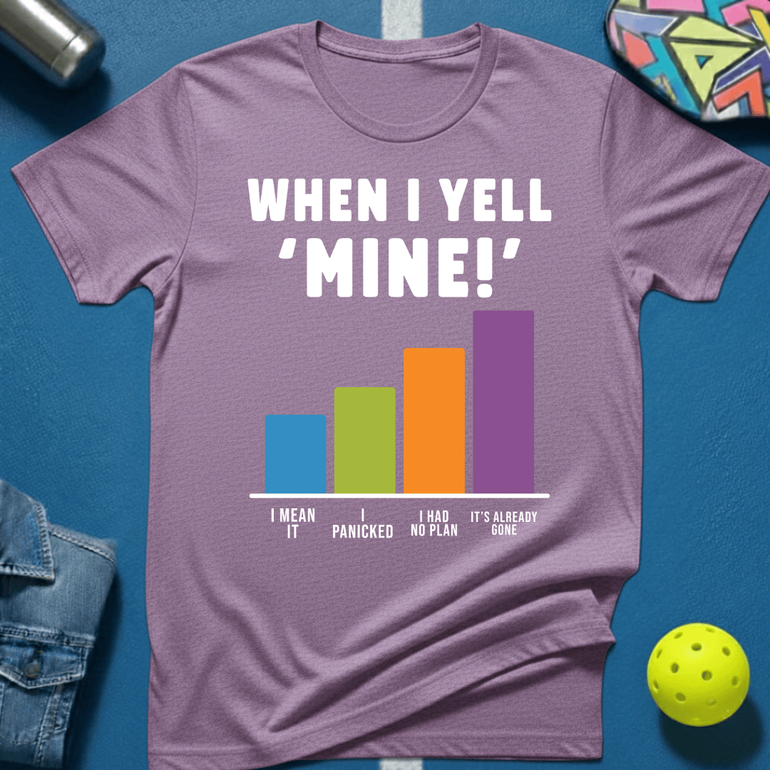 Yell Mine T-Shirt