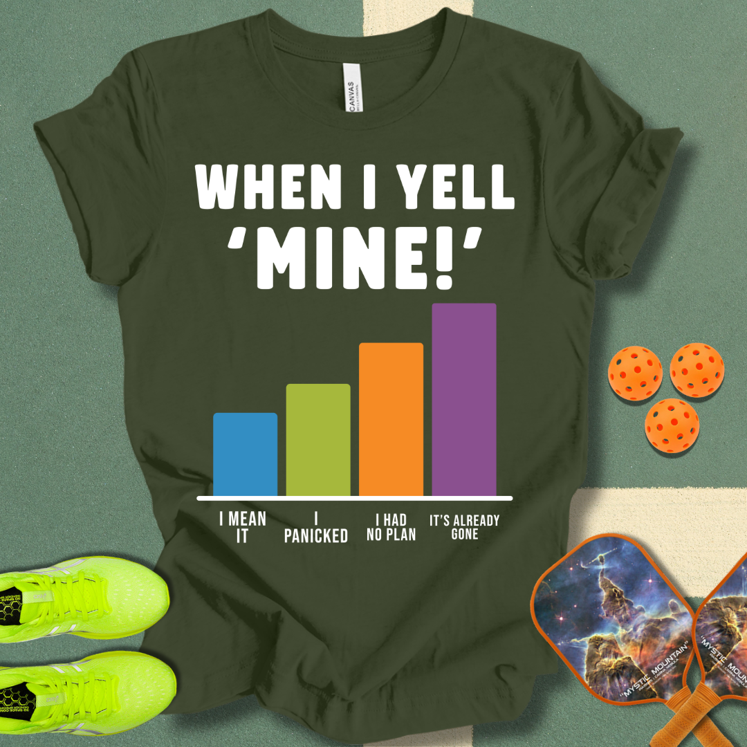 Yell Mine T-Shirt