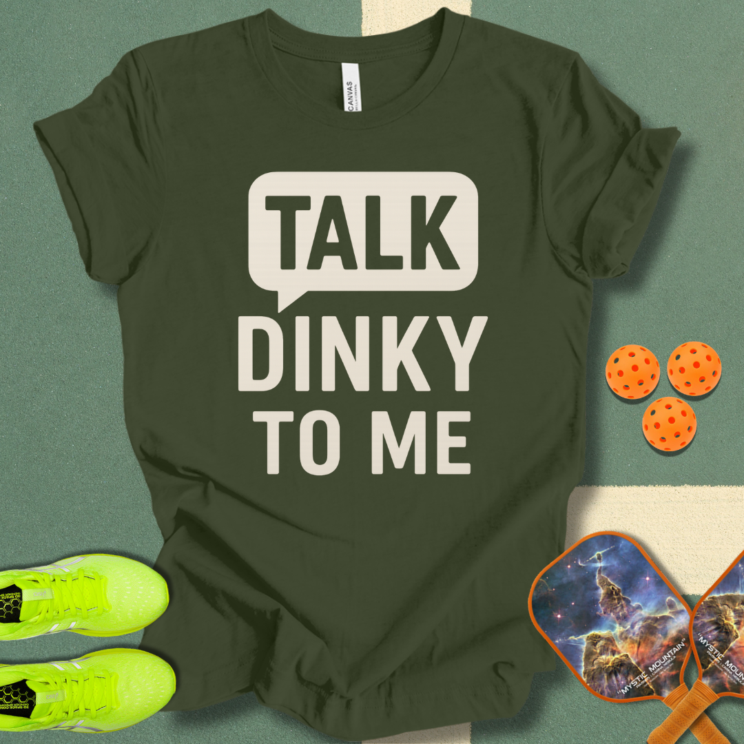 Talk Dinky T-Shirt
