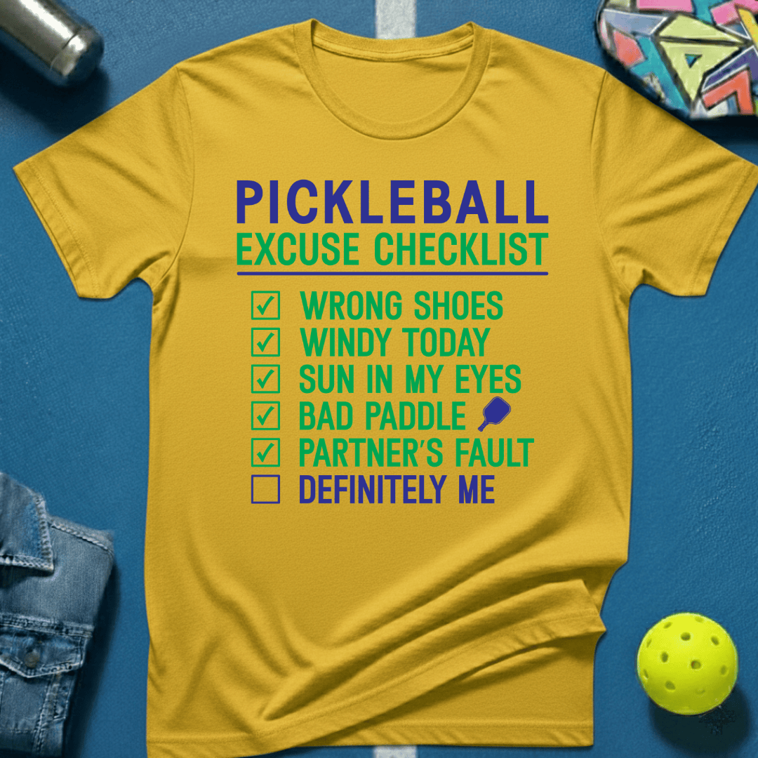 Excuse List T-Shirt