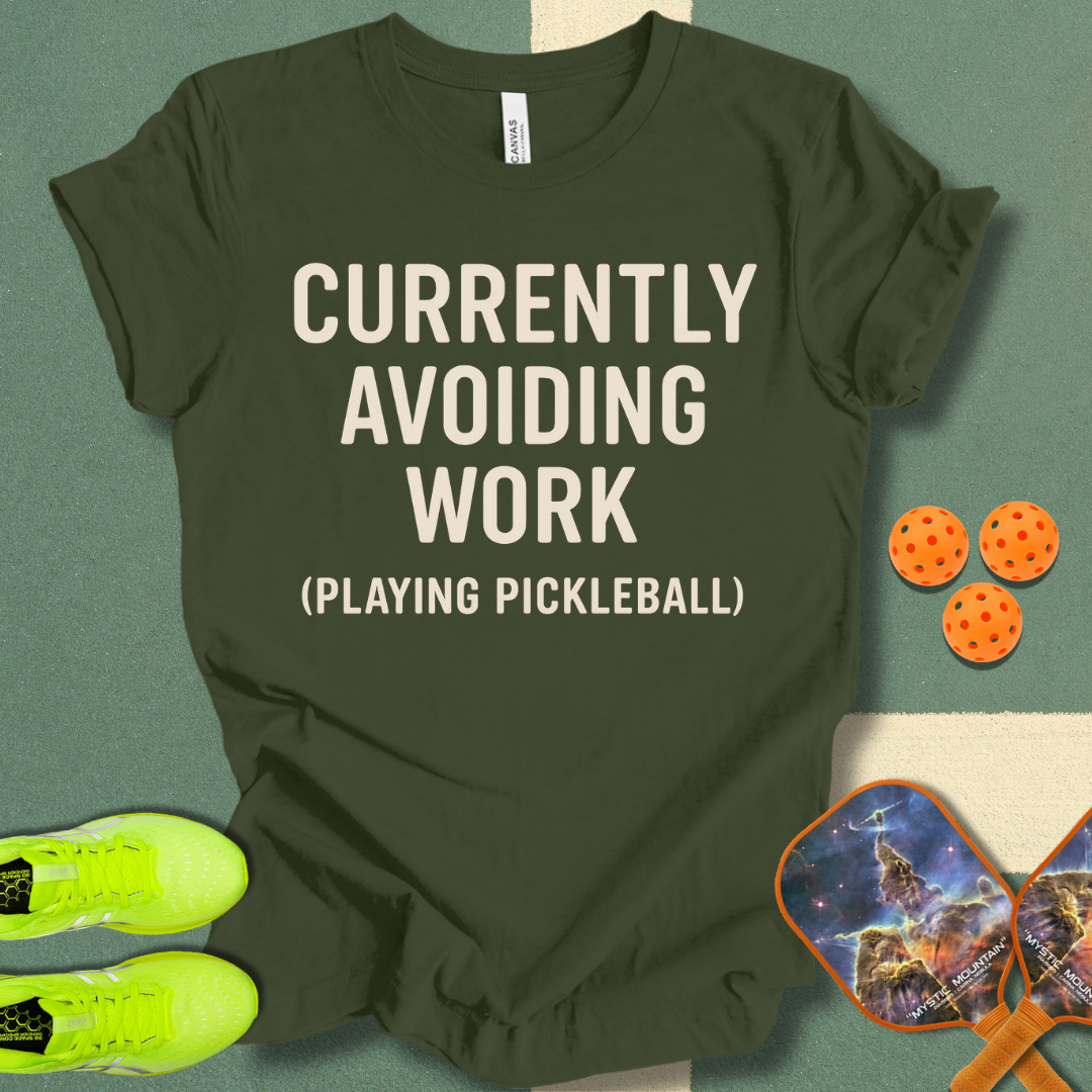 Avoiding Work T-Shirt