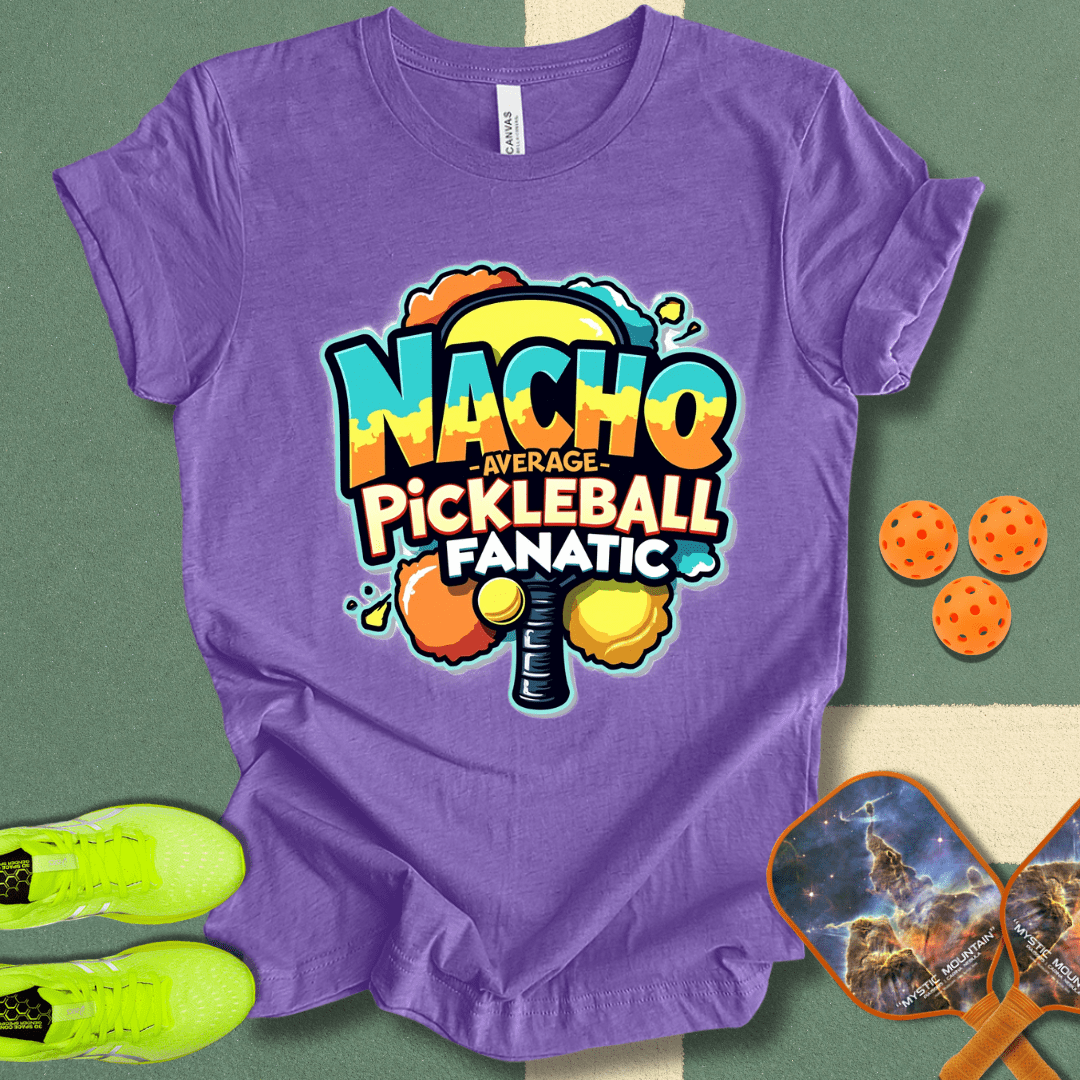 Nacho Average Pickleball Player T-Shirt