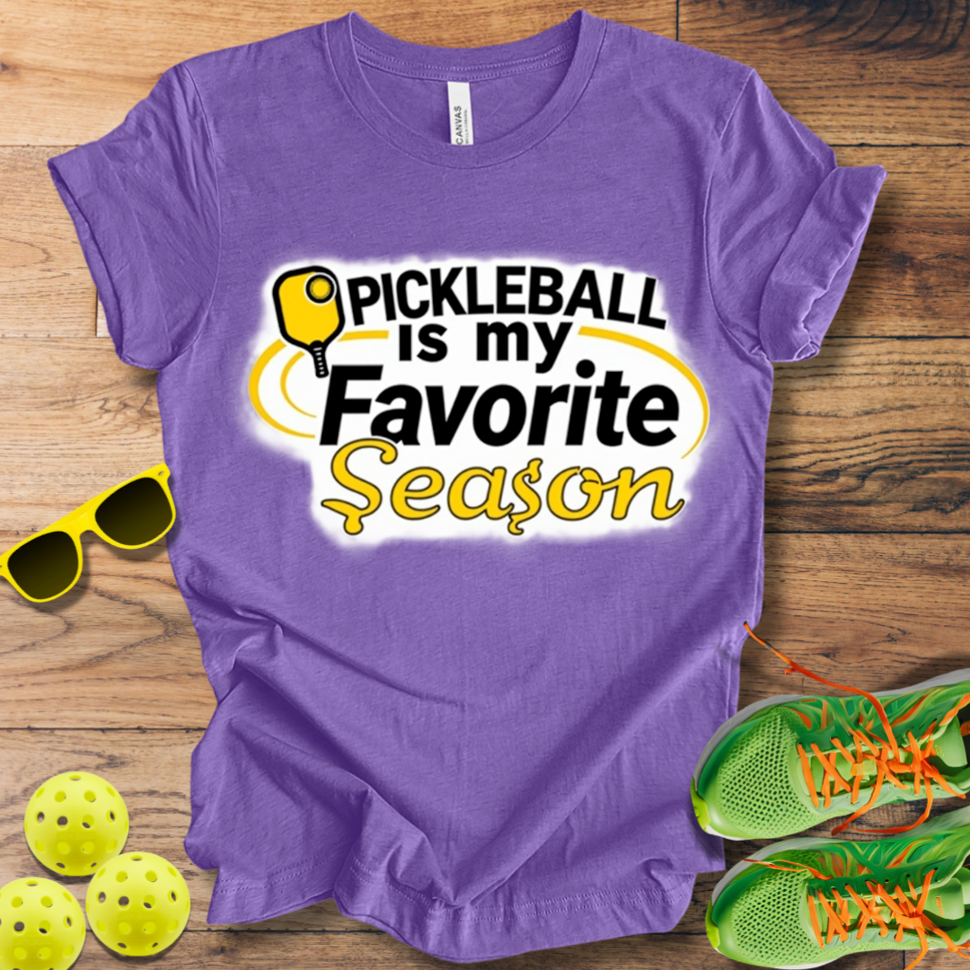 Pickleball is my Favorite Season T-Shirt