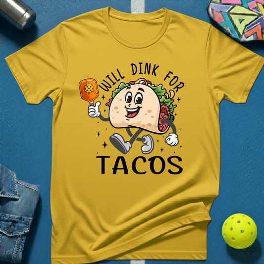 Dink for Tacos T-Shirt