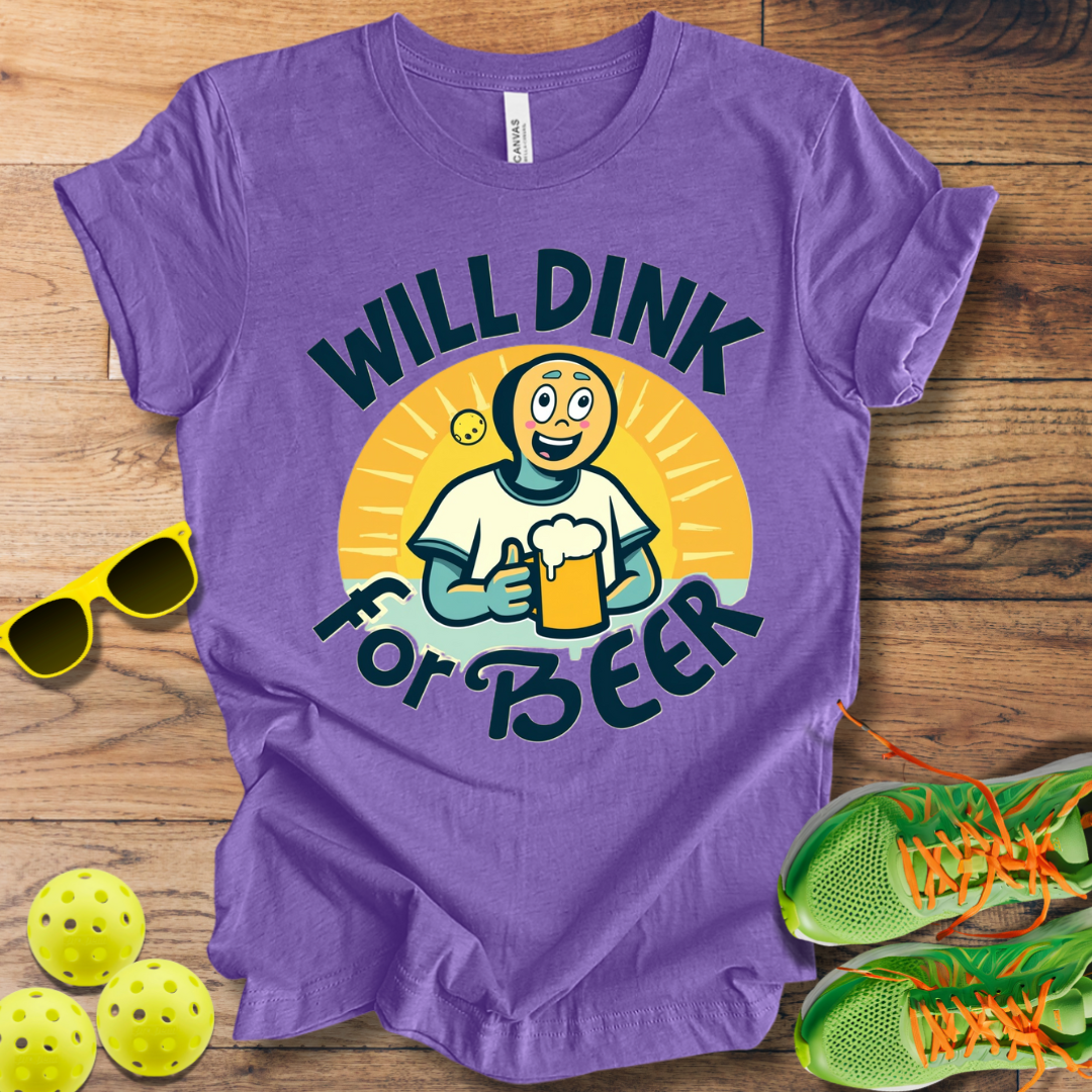 Will Dink For Beer T-Shirt