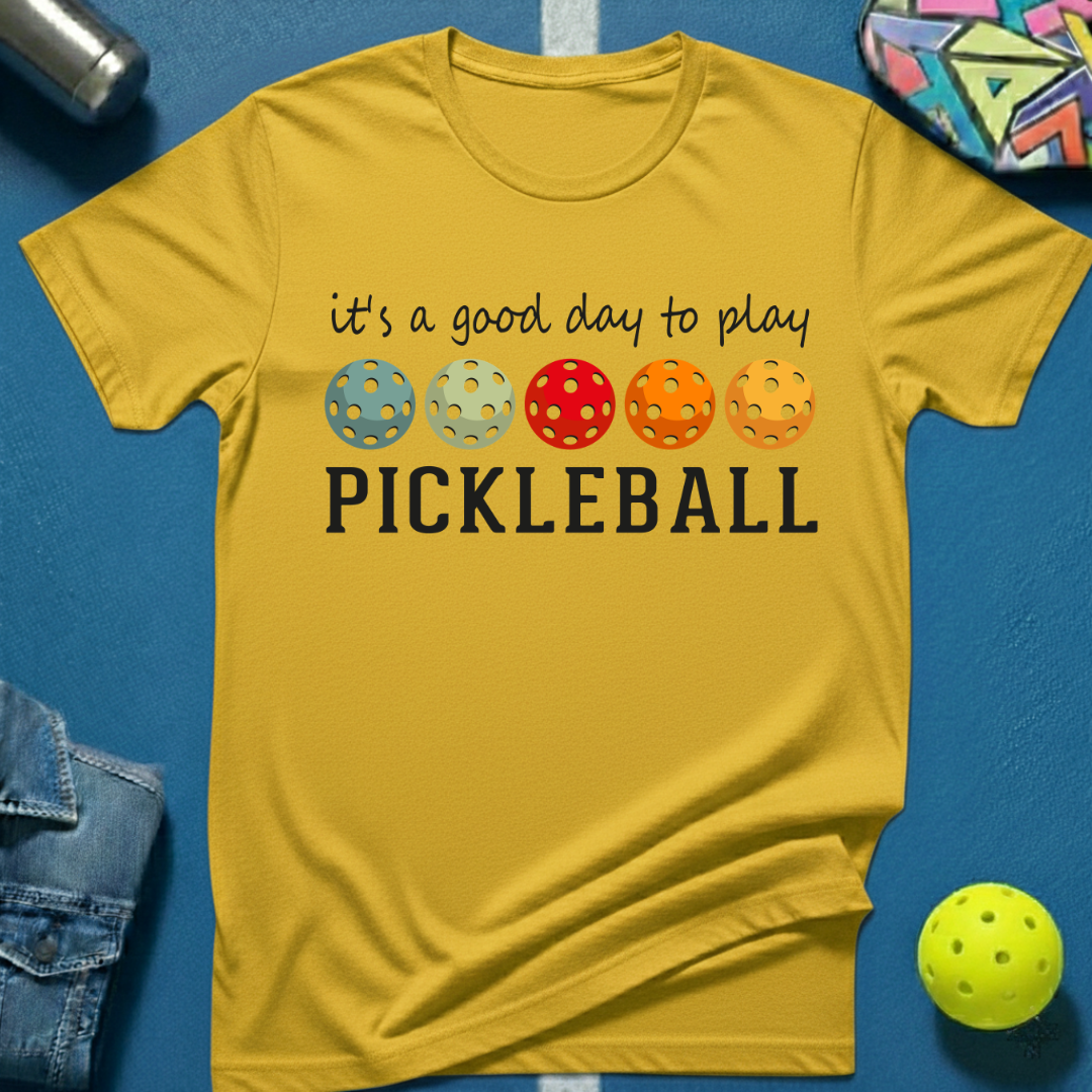 Good Day Pickleball T-Shirt