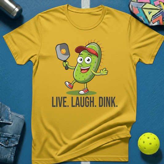 Live. Laugh. Dink. T-Shirt