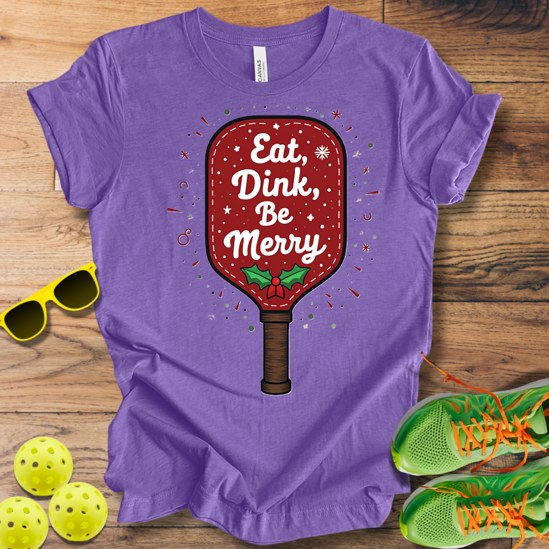 Eat Dink Be Merry T-Shirt