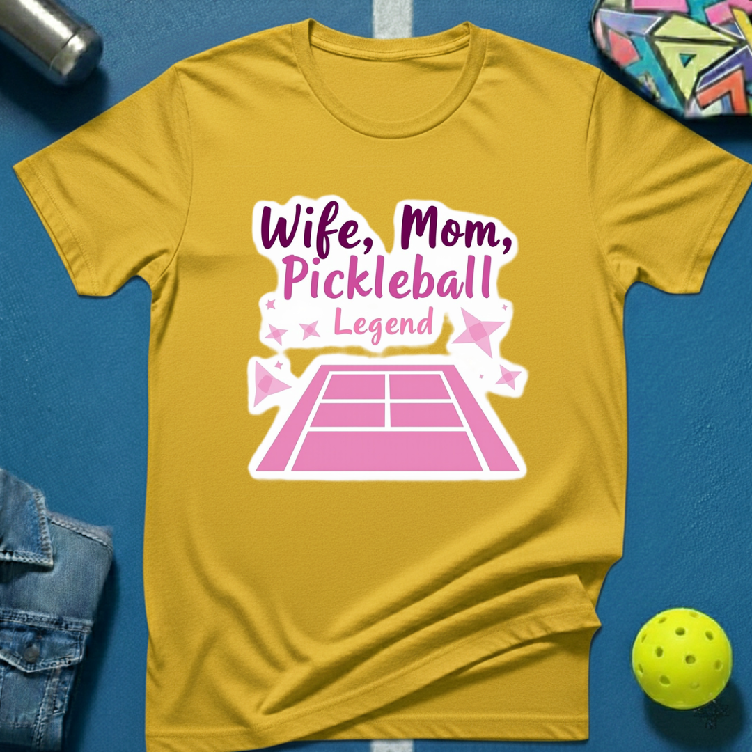 Wife, Mom, Pickleball Legend T-Shirt