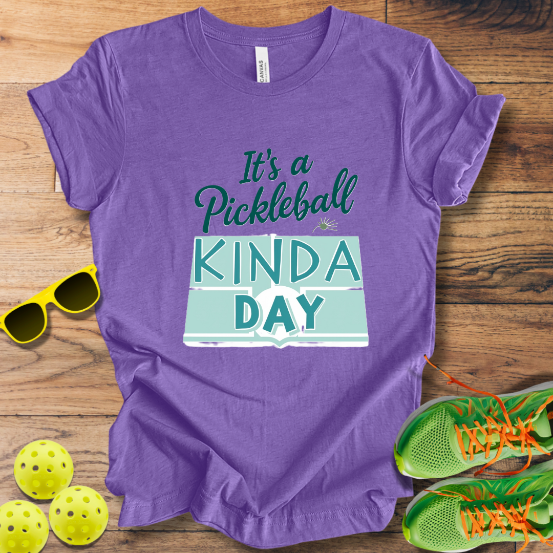 It's A Pickleball Kinda Day T-Shirt