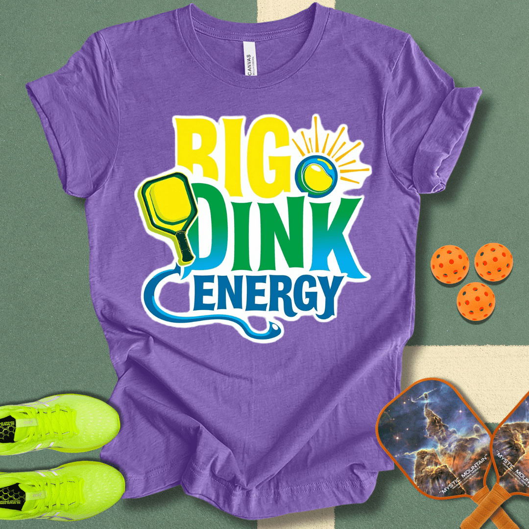 Big Dink Energy T-Shirt