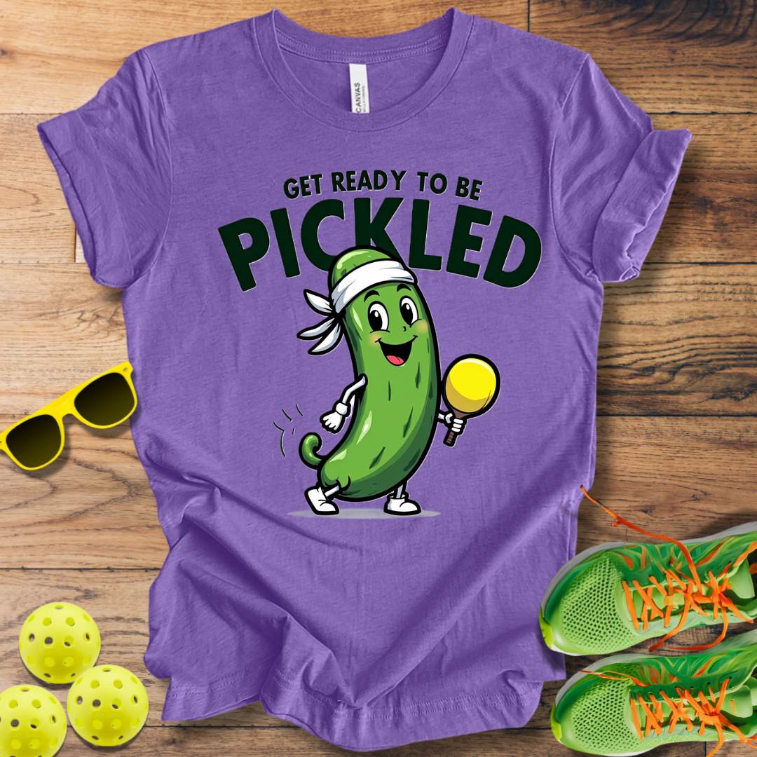 Get Ready to be Pickled T-Shirt