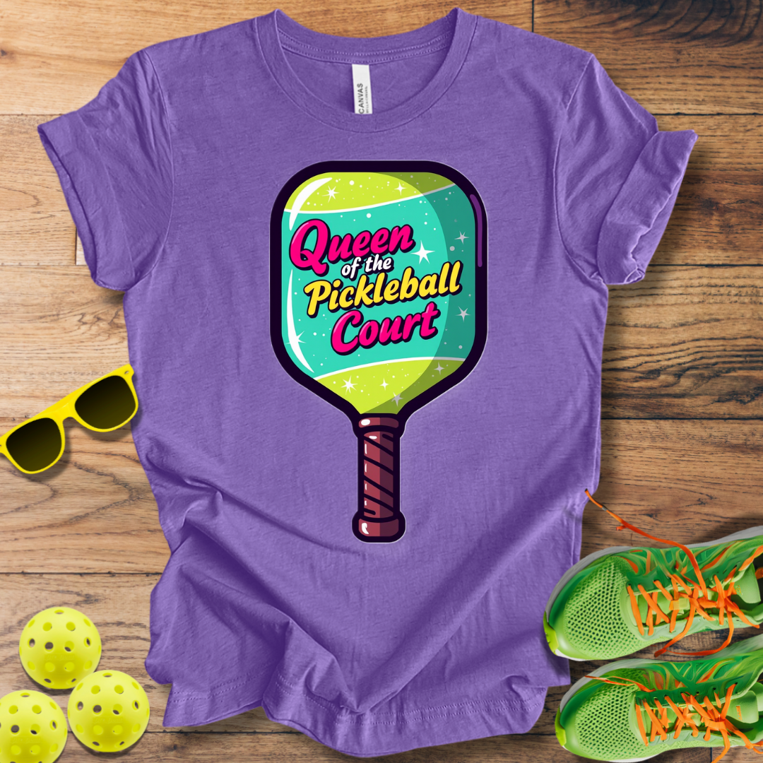 Queen of the Pickleball Court T-Shirt