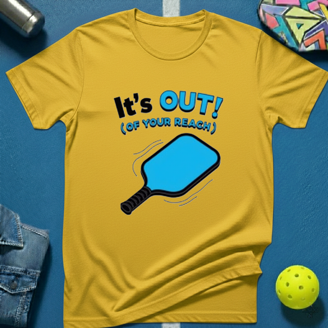 It's Out! (of your reach) T-Shirt