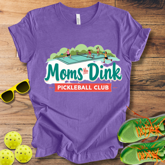 Moms Who Dink Pickleball Club T-Shirt