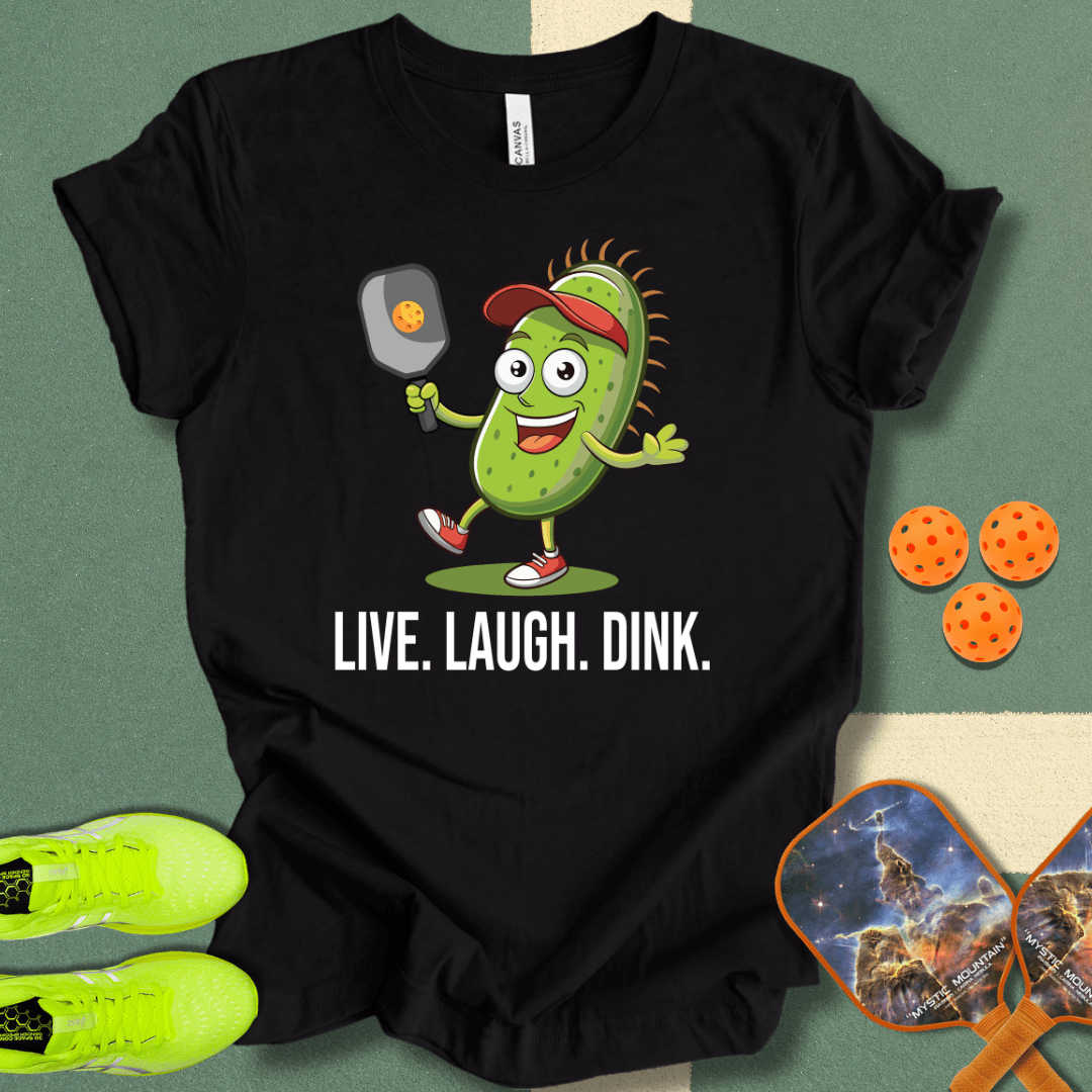 Live. Laugh. Dink. T-Shirt