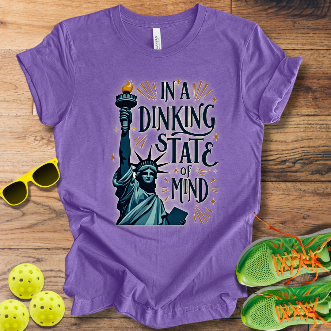 In A Dinking State of Mind T-Shirt