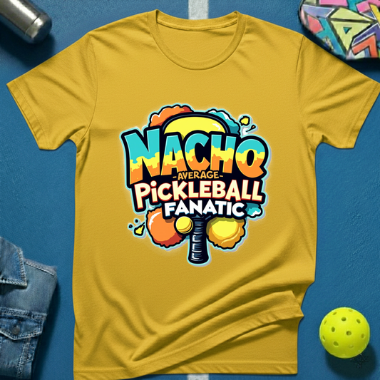 Nacho Average Pickleball Player T-Shirt