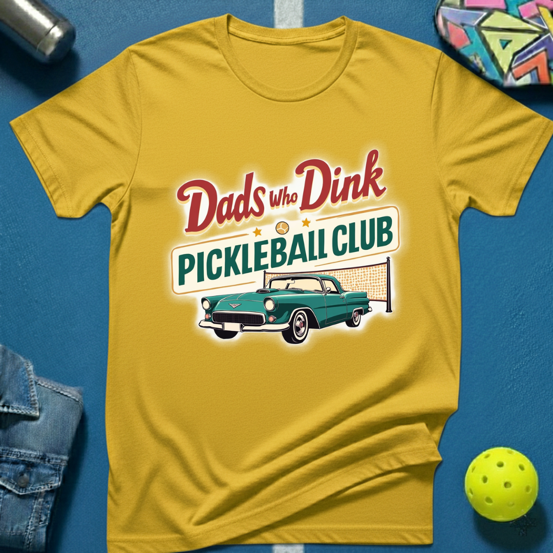 Dads Who Dink Pickleball Club T-Shirt