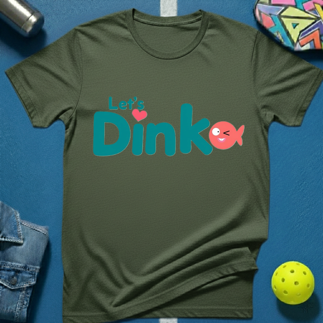 Let's Dink T-Shirt