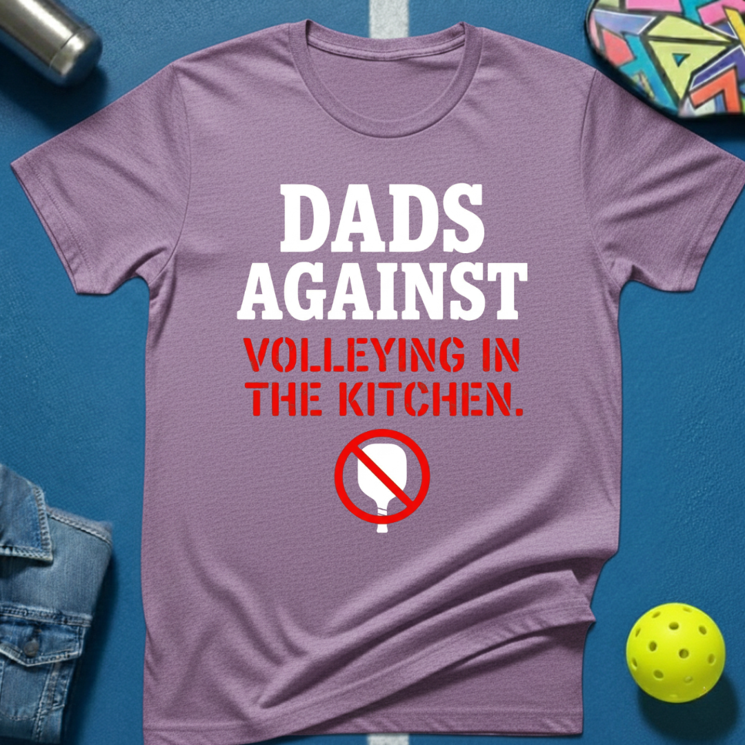 Dads Against T-Shirt