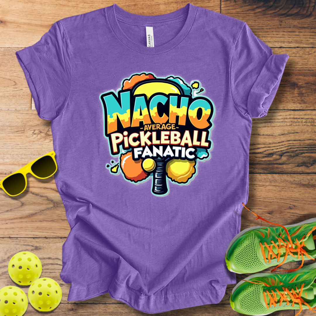 Nacho Average Pickleball Player T-Shirt