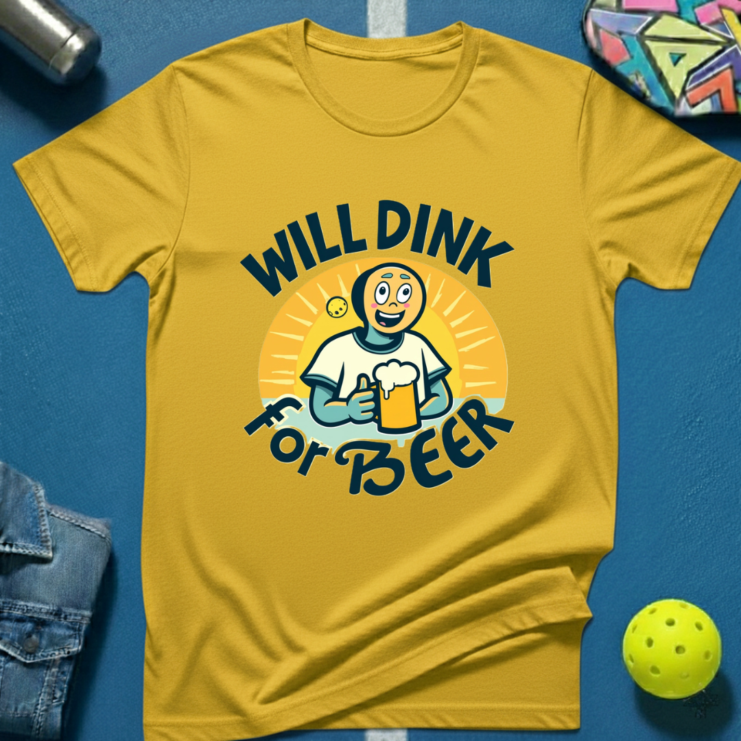 Will Dink For Beer T-Shirt