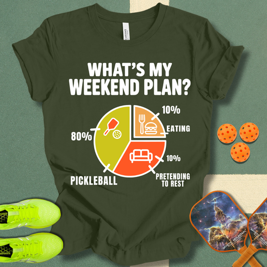 Weekend Plan T-Shirt