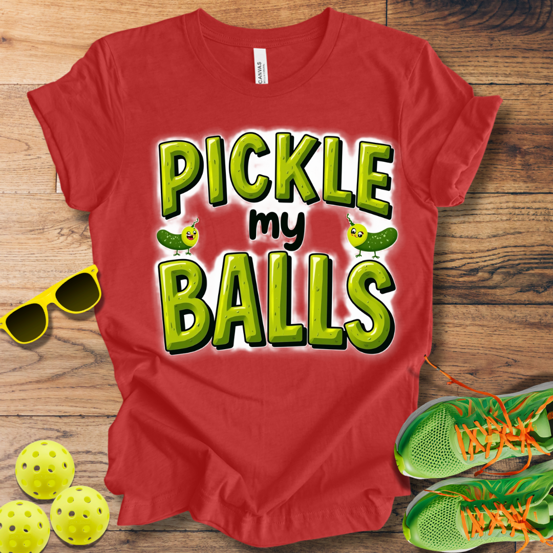 Pickle My Balls T-Shirt