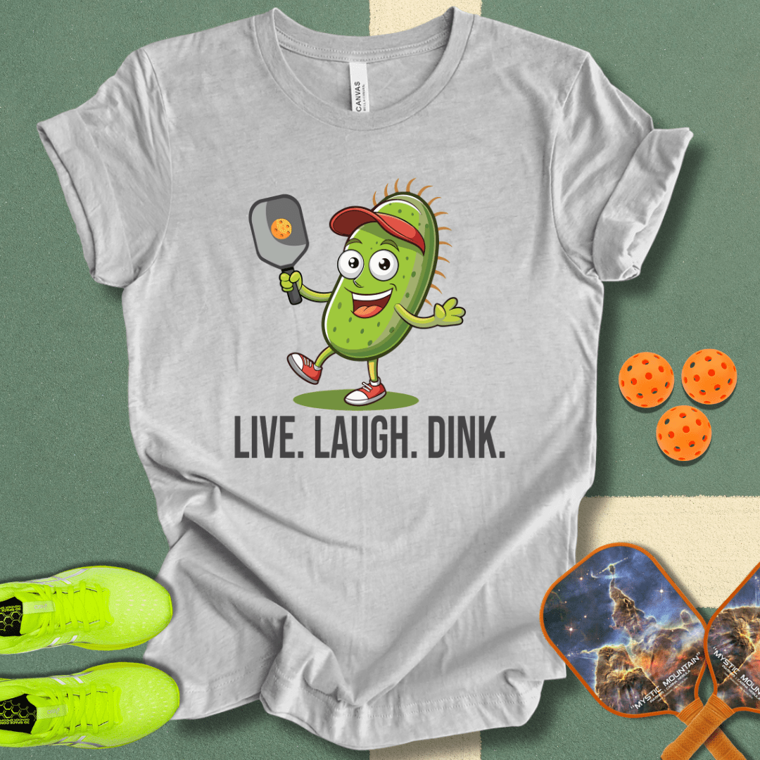 Live. Laugh. Dink. T-Shirt