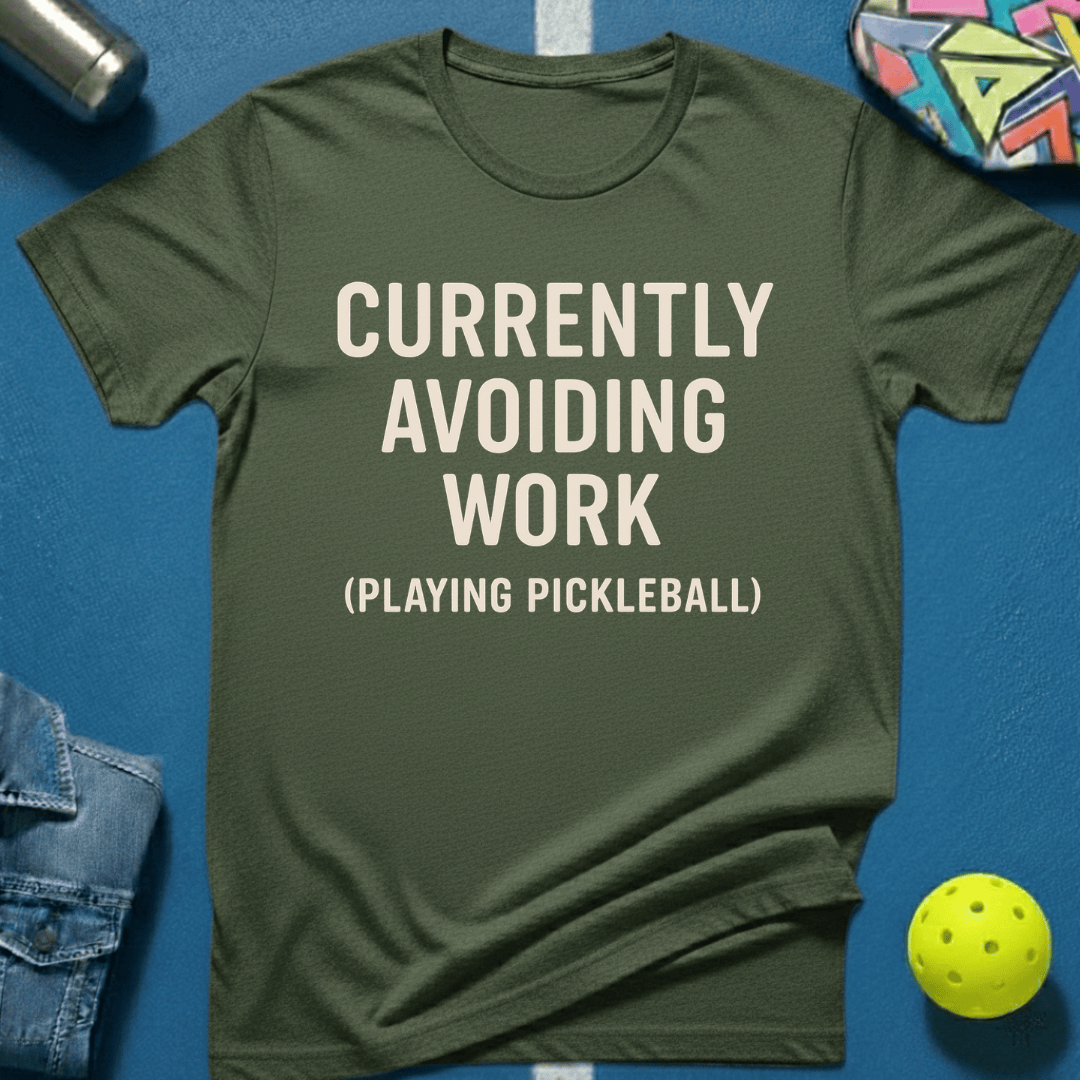 Avoiding Work T-Shirt