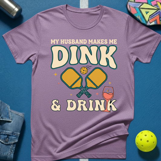 My Husband Makes Me T-Shirt