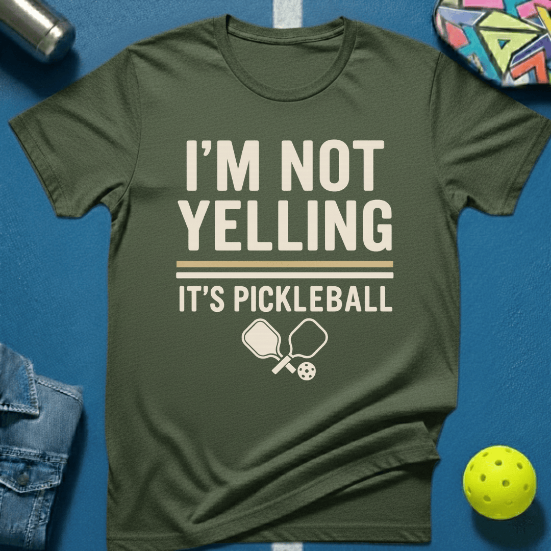 I'm Not Yelling T-Shirt