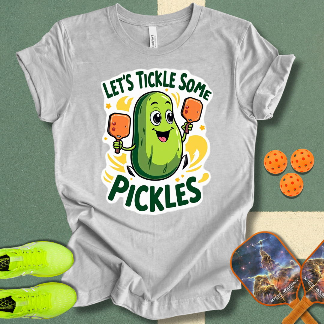 Let's Tickle Some Pickles T-Shirt