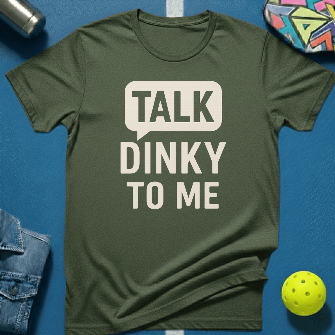 Talk Dinky T-Shirt