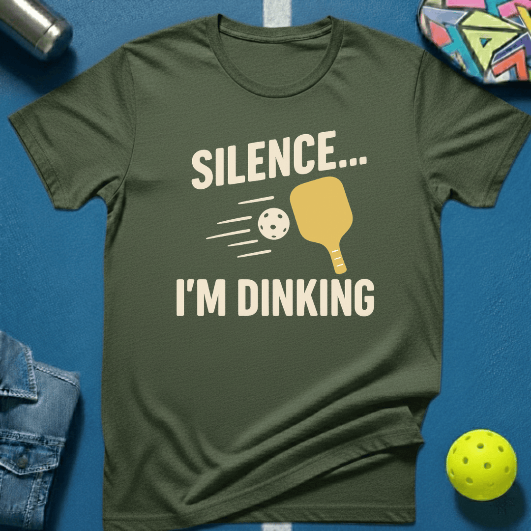 Silence I'm Dinking T-Shirt