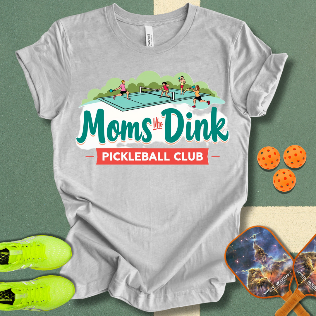 Moms Who Dink Pickleball Club T-Shirt