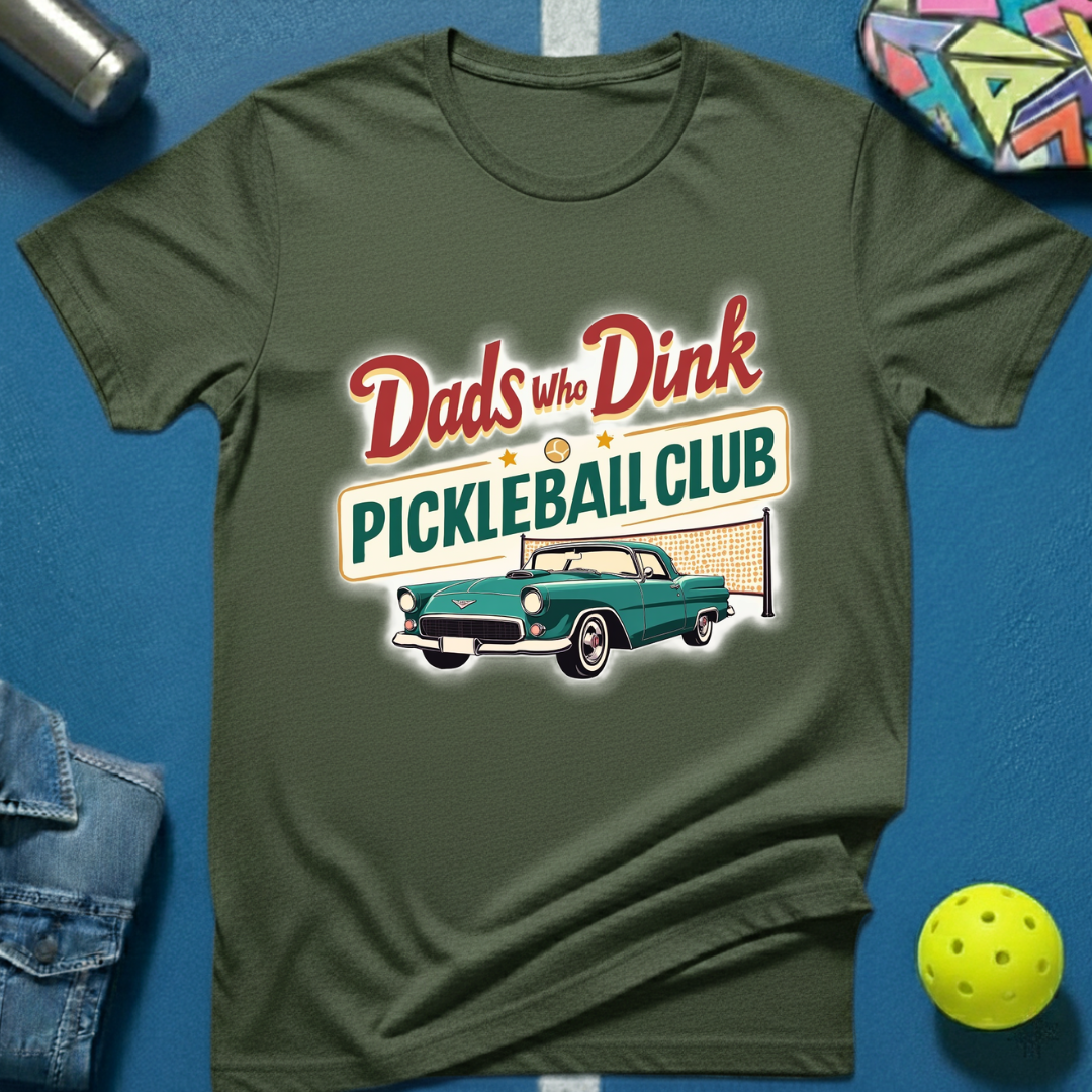 Dads Who Dink Pickleball Club T-Shirt