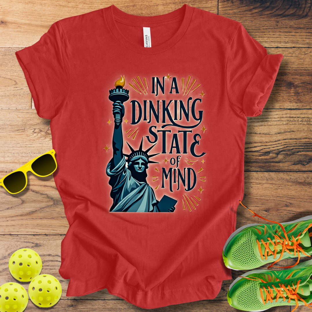 In A Dinking State of Mind T-Shirt