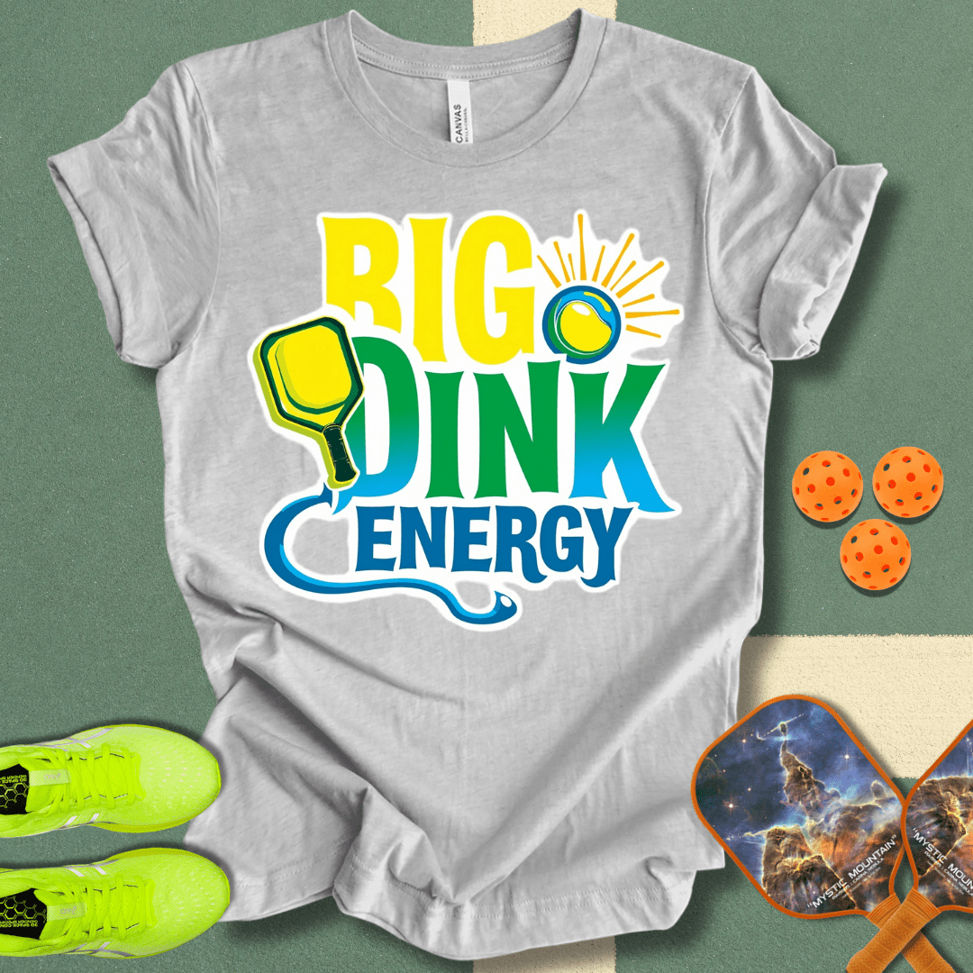 Big Dink Energy T-Shirt