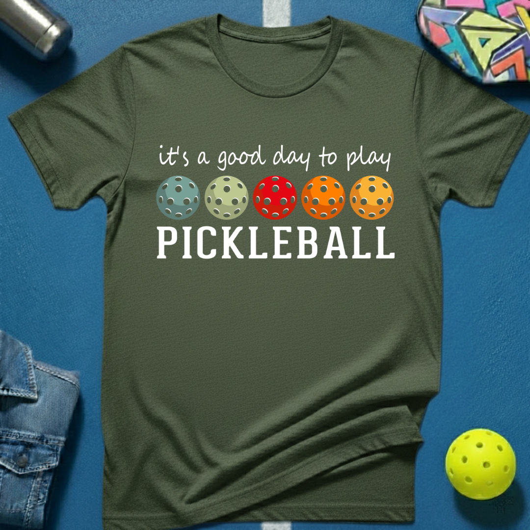 Good Day Pickleball T-Shirt