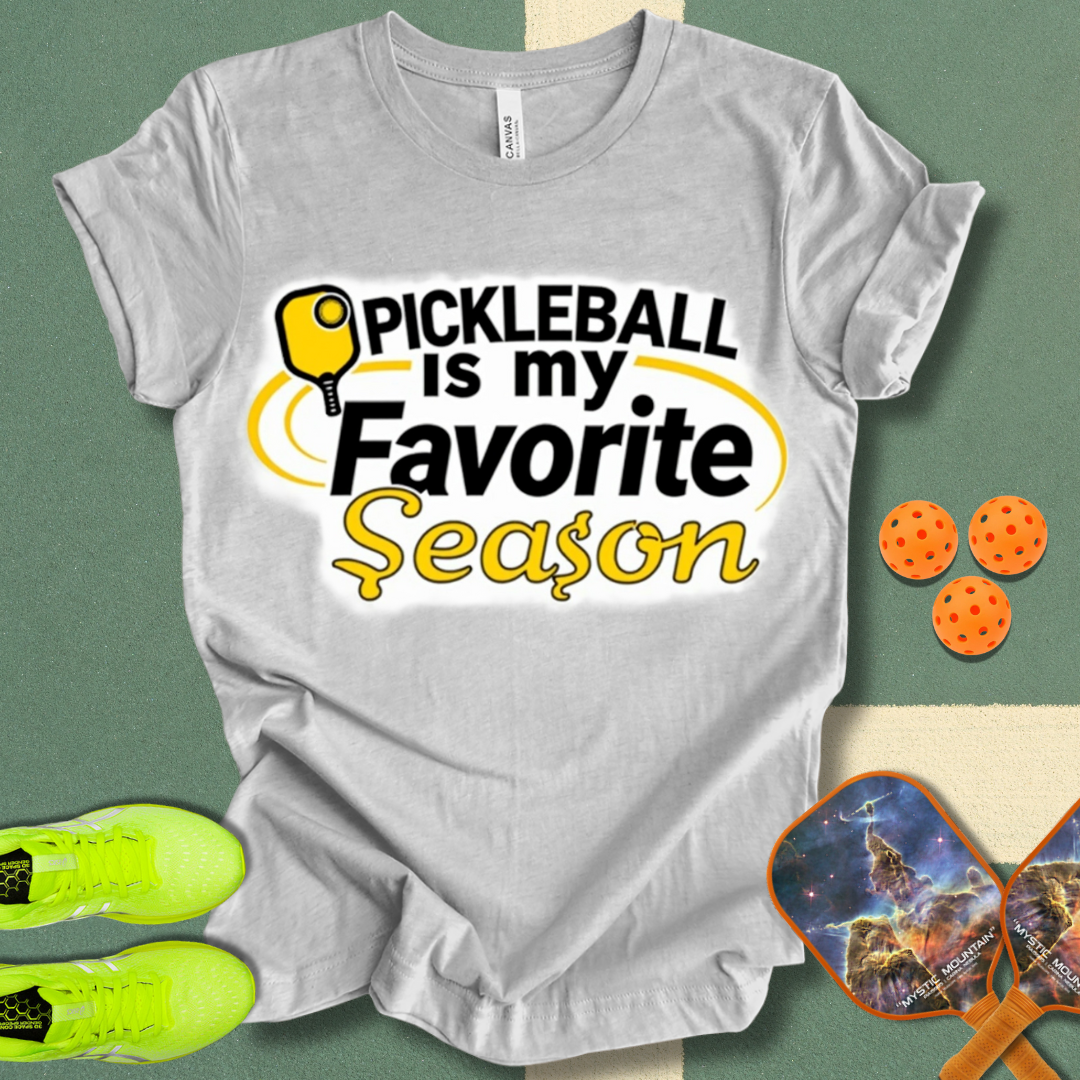 Pickleball is my Favorite Season T-Shirt