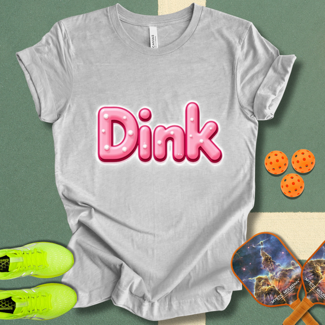 Dink T-Shirt